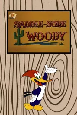 Saddle-Sore Woody - постер