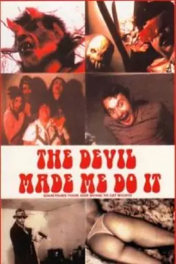 The Devil Made Me Do It - постер