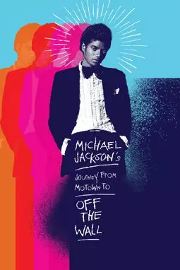 Michael Jackson's Journey from Motown to Off the Wall - постер