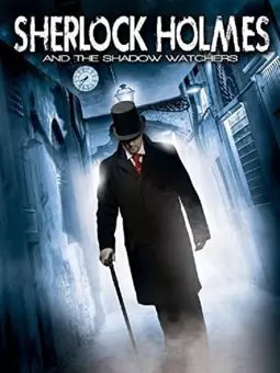 Sherlock Holmes and the Shadow Watchers - постер
