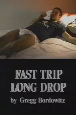 Fast Trip, Long Drop - постер