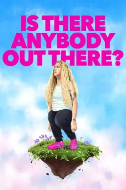 Is There Anybody Out There? - постер