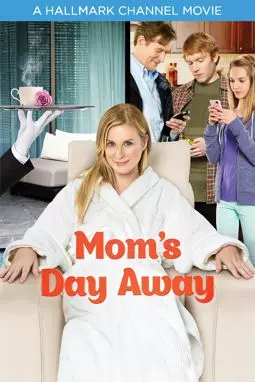 Mom's Day Away - постер
