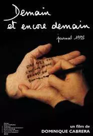 Demain et encore demain, journal 1995 - постер