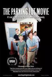The Parking Lot Movie - постер