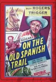 On the Old Spanish Trail - постер