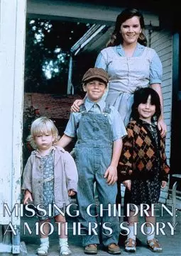 Missing Children: A Mother's Story - постер