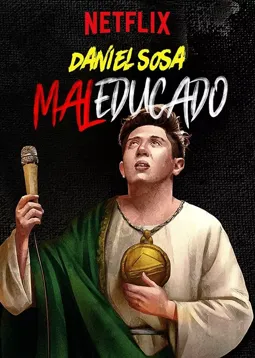 Daniel Sosa: Maleducado - постер