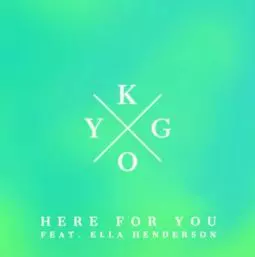 Kygo: Here for You ft. Ella Henderson - постер