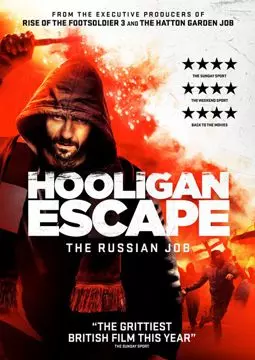 Hooligan Escape The Russian Job - постер