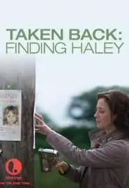 Taken Back: Finding Haley - постер