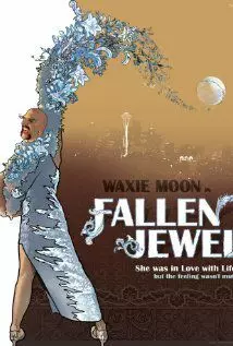 Waxie Moon in Fallen Jewel - постер