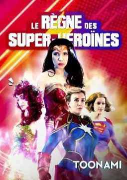 Le Règne des super-héroïnes - постер