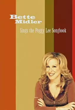 Bette Midler Sings the Peggy Lee Songbook - постер
