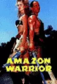 Amazon Warrior - постер