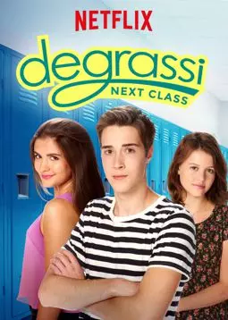 Degrassi: ext Class - постер