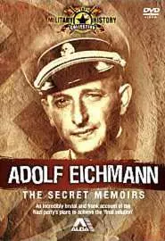 Адольф Эйхман: Секретные мемуары - постер