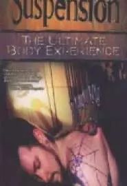Suspension: The Ultimate Body Experience - постер