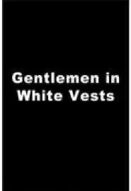 Господа в белых жилетах - постер