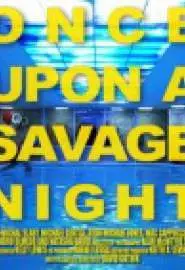 Once Upon a Savage night - постер