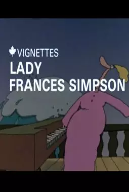 Canada Vignettes: Lady Frances Simpson - постер