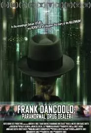 Frank DanCoolo: Paranormal Drug Dealer - постер