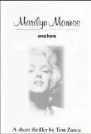 Marilyn Monroe Was Here - постер