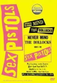 Classic Albums: ever Mind the Bollocks, Here's the Sex Pistols - постер