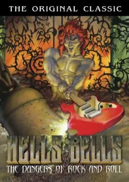 Hell's Bells: The Dangers of Rock '' Roll - постер