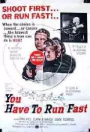 You Have to Run Fast - постер