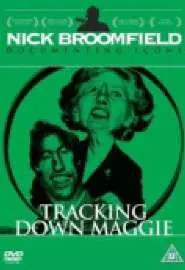 Tracking Down Maggie: The Unofficial Biography of Margaret Thatcher - постер