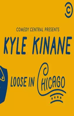 Kyle Kinane: Loose in Chicago - постер