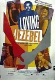 Loving Jezebel - постер