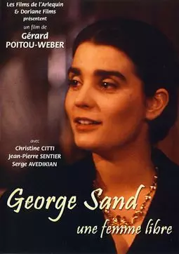 George Sand, une femme libre - постер