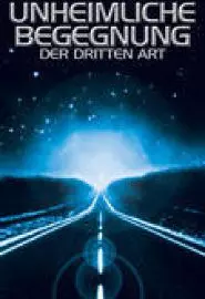 Unheimliche Begegnung der dritten Art - постер