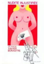 Nudité injustifiée - постер