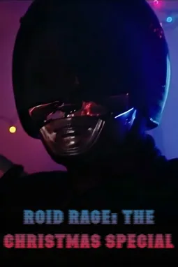 Roid Rage: The Christmas Special - постер