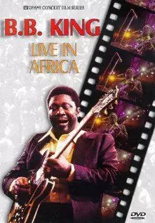 B.B. King: Live in Africa - постер
