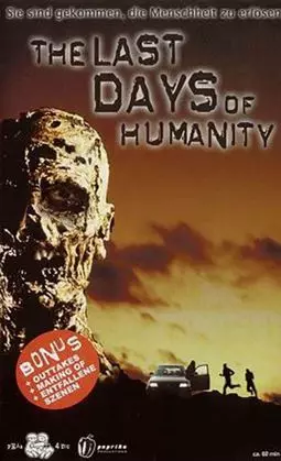 The Last Days of Humanity - постер