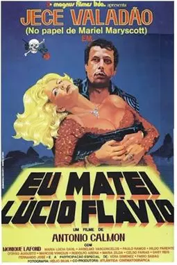 Eu Matei Lúcio Flávio - постер