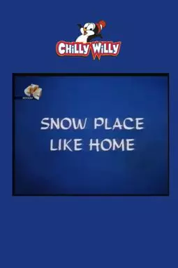 Snow Place Like Home - постер