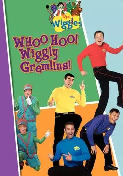 The Wiggles: Whoo Hoo! Wiggly Gremlins! - постер