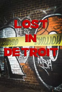 Lost in Detroit - постер