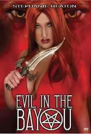 Evil in the Bayou - постер