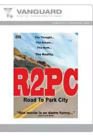 R2PC: Road to Park City - постер