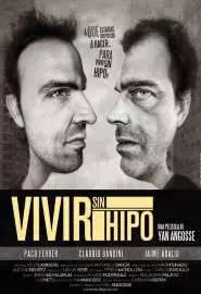 Vivir sin hipo - постер