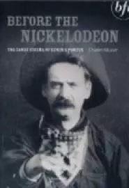 Before the ickelodeon: The Cinema of Edwin S. Porter - постер