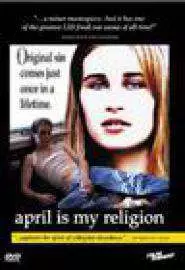 April Is My Religion - постер