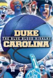 Duke-Carolina: The Blue Blood Rivalry - постер