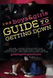 The Boys & Girls Guide to Getting Down - постер